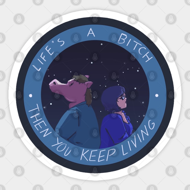 then you keep living Sticker by inkpocket